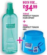 Perfect Touch Hair Spray-350ml + Perfect Touch Gel-500g 