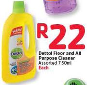 Dettol Floor And All Purpose Cleaner Assorted-750ml
