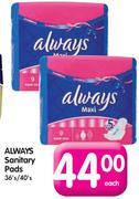 Always Sanitary Pads-36/40's Each