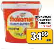 Thokoman P/Butter Smooth-1 Kg