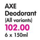Axe Deodorant(All Variants)-6 x 150ml
