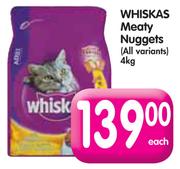 Whiskas Meaty Nuggets(All Variants)-4kg