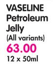 Vaseline Petroleum Jelly(All Variants)-12 x 50ml