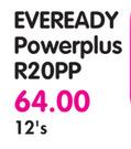 Eveready Powerplus R20PP-12's