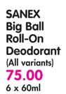 Sanex Big Ball Roll-On Deodorant(All Variants)-6 x 60ml