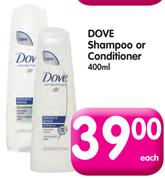 Dove Shampoo or Conditioner-400ml Each