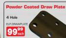 Powder Coated Draw Plate 4 Hole-Each