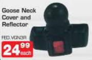 Goose Neck Cover And Reflector-Each