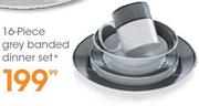 16 Piece Grey Banded Dinner Set