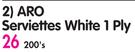 Aro Serviettes White 1 Ply - 200's