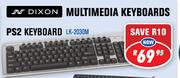 Dixon Multimedia Keyboards PS2 Keyboard
