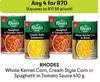 Rhodes Whole Kernel Corn, Cream Style Corn Or Spaghetti in Tomato Sauce-For Any 4 x 410g