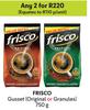 Frisco Gusset (Original Or Granules)-For Any 2 x 750g