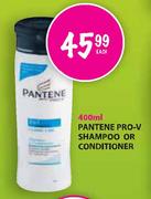 Pantene Pro-V Shampoo or Conditioner-400ml Each