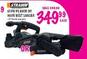 Stramm 650W Planer Or 900W Belt Sander-Each