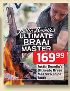 Justin Bonello's Ultimate Braai Master Recipe Book