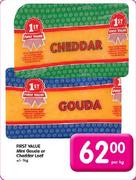 First Value Mini Gouda Or Cheddar Loaf- 1kg