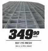 Ref 193 Mesh-6mx2.4m Sheet Each