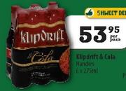 Klipdrift & Cola Handles-6x275Ml Per Pack