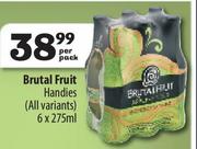 Brutal Fruit Handles-6x275ml