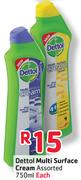 Dettol Multi Surface Cream Assorted-750ML Each