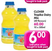 Clover Tropika Dairy Mix(All Flavours)-10x500ml