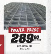 Ref Mesh 193-6mx2.4m Per Sheet