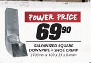 Galvanized Square Downpipe + Shoe Crimp-2700mmx100x75x0.4mm