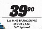 S.A.Pine Brandering 38x38x6.6m