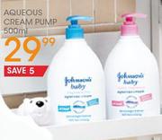Johnson's Baby Aqueous Cream Pump-500ml