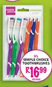 Simple Choice Toothbrushes-6's per pack