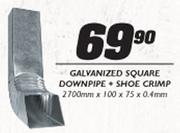Galvanized Square Downpipe+Shoe Crimp-Each