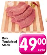 Bulk Tenderised Steak-Per Kg