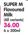 Super M Flavoured Milk(All Variants)-6x300ml