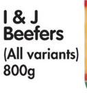 I & J Beefers (All Variants)-800g