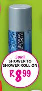 Shower To Shower Roll On-50ml