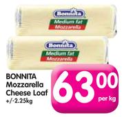 Bonnita Mozzarella Cheese Loaf+/-2.25kg-Per Kg