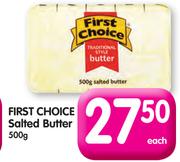 First Choice Salted Butter-500g