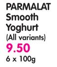 Parmalat Smooth Yoghurt(All Variants)-6 x 100gm