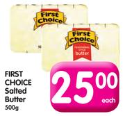First Choice Salted Butter-500gm Each