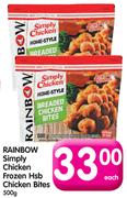 Rainbow Simply Chicken Frozen Hsb Chicken Bites-500g Each