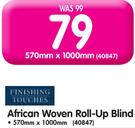 Finishing Touches African Woven Roll-Up Blind-570mm x 1000mm
