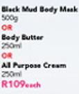 Mineraline Black Mud Body Mask 500G, Body Butter 250Ml Or All Purpose Cream-250Ml Each