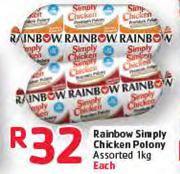 Rainbow Simply Chicken Polony Assorted-1Kg Each