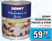 Denny Mushroom Pieces & Stem-1x2.84Kg