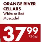 Orange River Cellars White Or Red muscadel-750ml