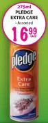 Pledge Extra Care Assorted-275ml Each
