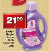 Sheer Magic Foam Bath Assorted-2l