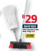 Addis Floor Broom Or Wet Mop-200g Each