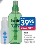 Kair Placenta Spray 200ml Or Split End Repair 50ml-Each
